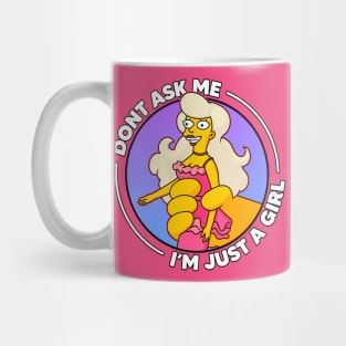 Don't Ask Me I'm Just A Girl - Pocket Mug